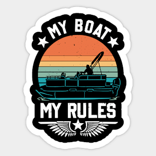 My Boat My Rules Funny Boat Owner Boating Captain Sticker